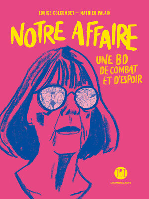 cover image of Notre affaire--Une BD de combat et d'espoir